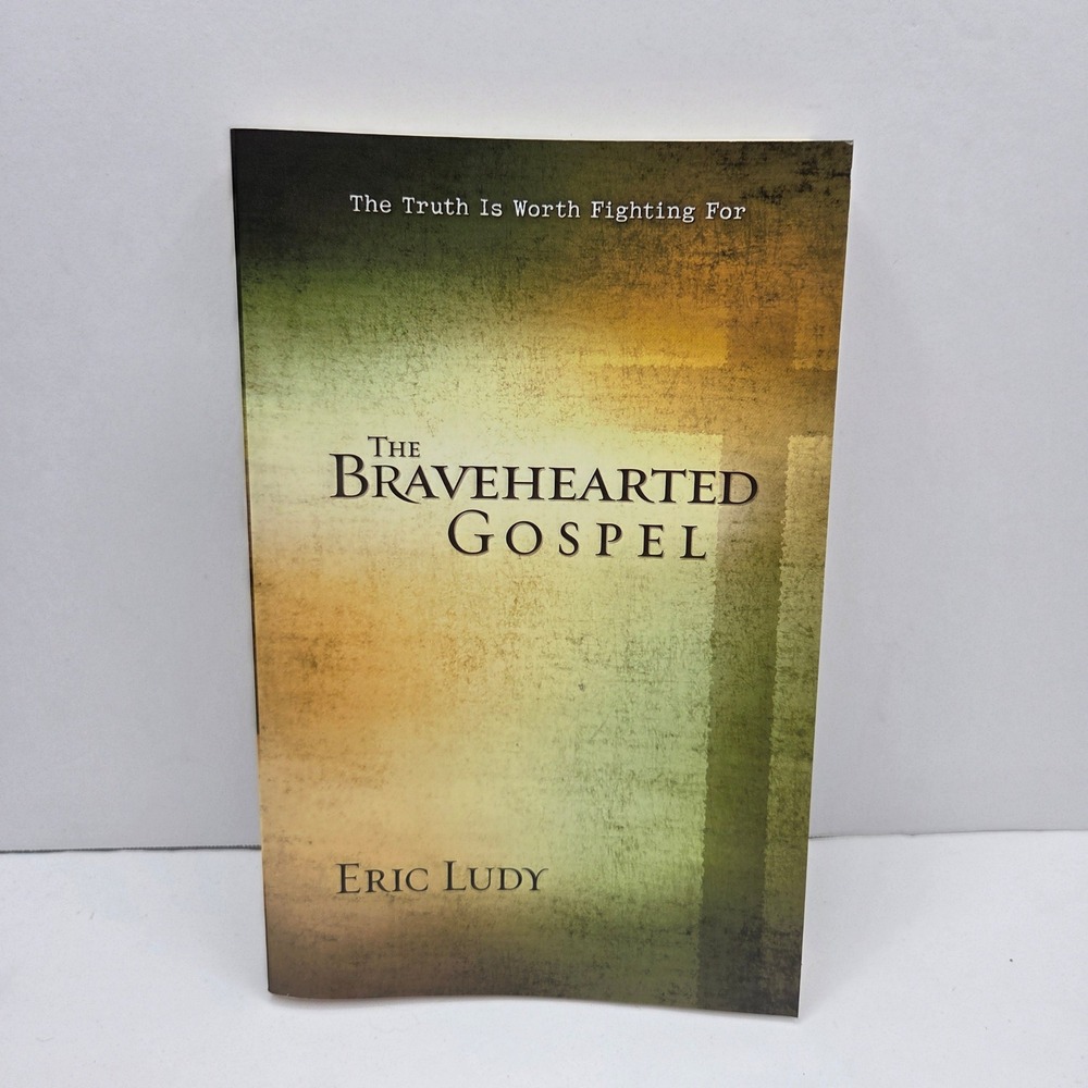 Eric Ludy The Bravehearted Gospel Book Paperback Christian Living Religion Faith